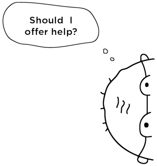 Line drawing of a head peeking in from the side, thinking: Should I offer help?